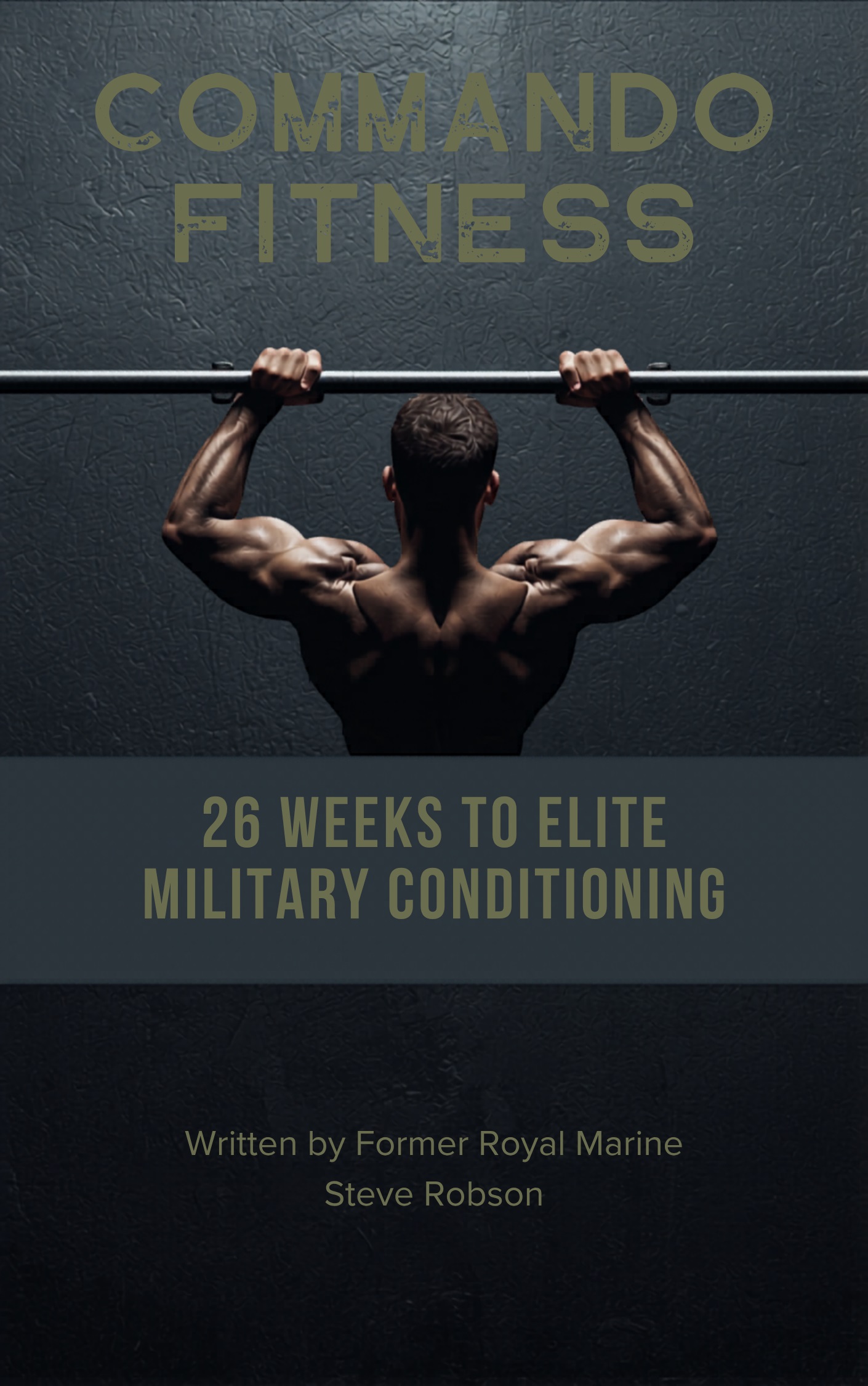 Commando Fitness: 26 Weeks to Elite Military Conditioning book cover